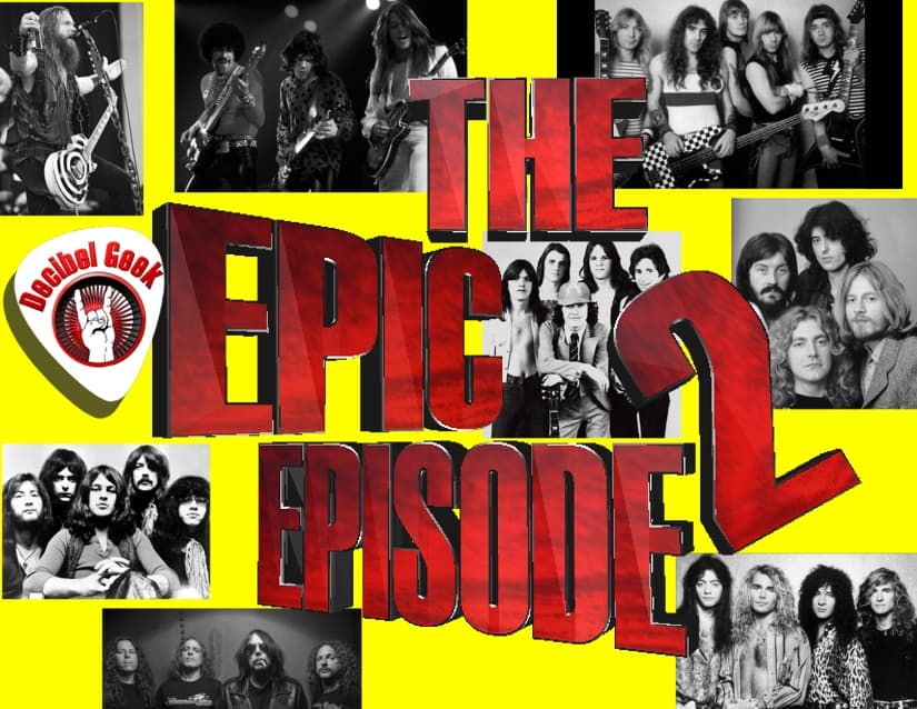 The Epic Episode 2 decibel geek podcast