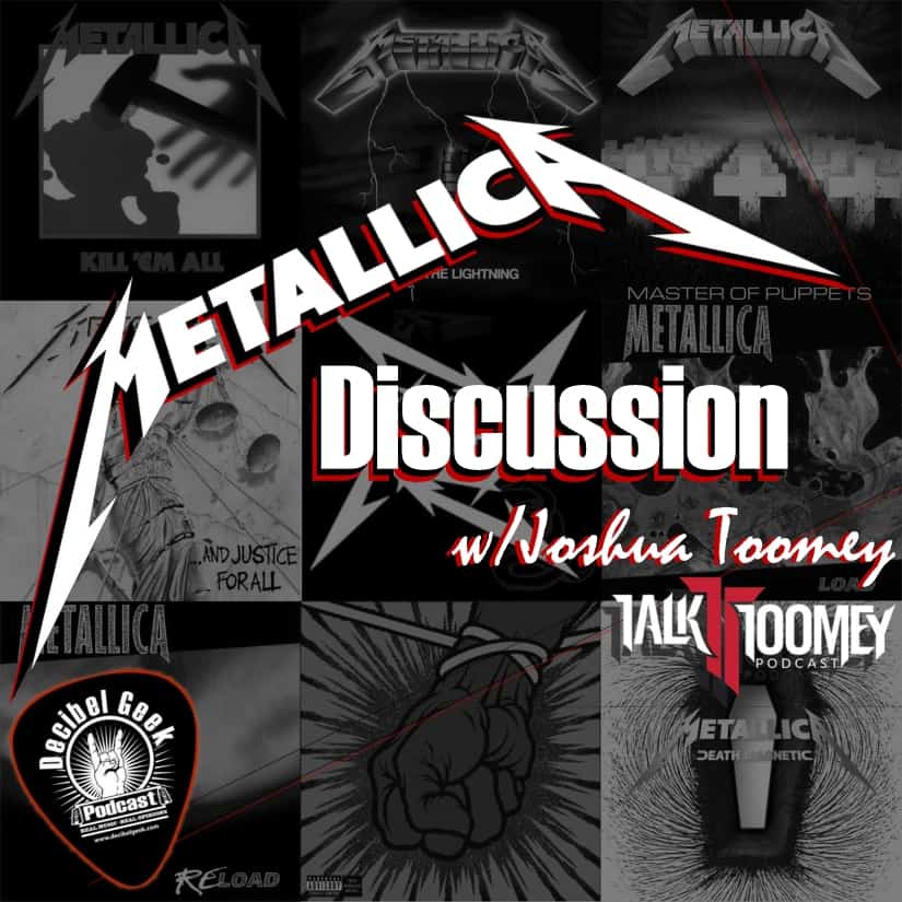 Metallica Discussion decibel geek podcast