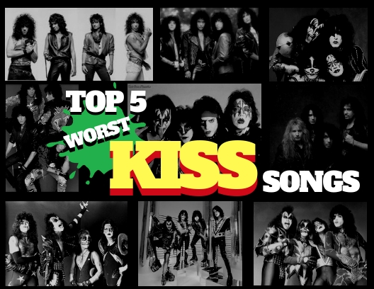 top 5 worst kiss songs decibel geek podcast
