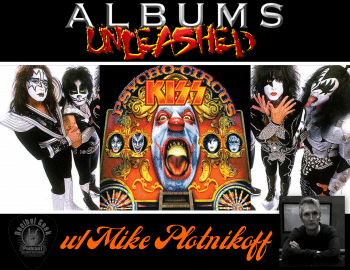 albums unleashed, psycho circus, kiss