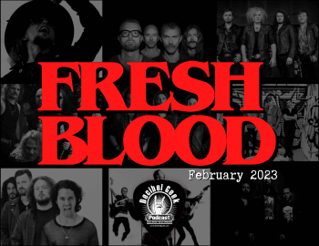 fresh blood, decibel geek, podcast, new, rock, metal