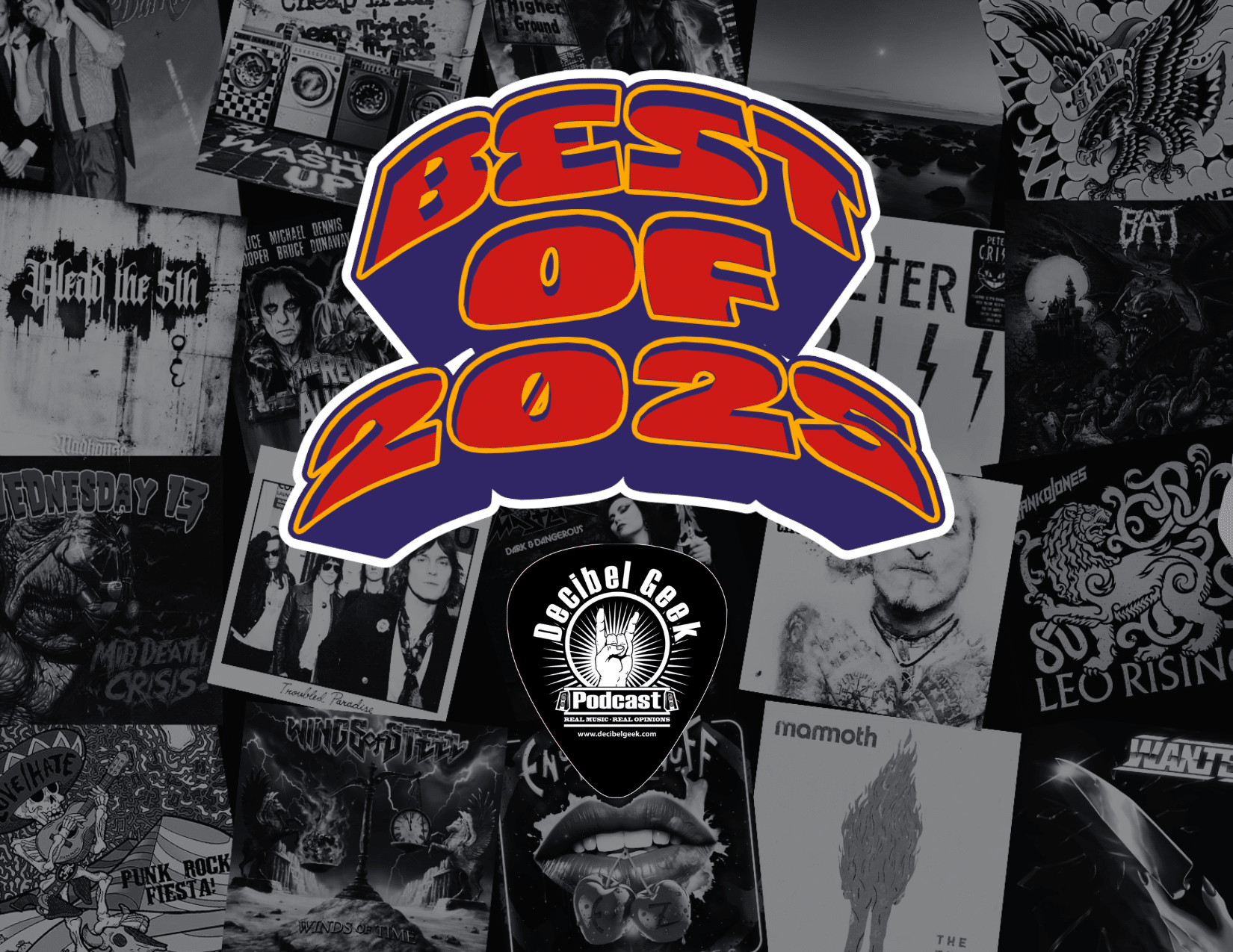 Best of 2025 episode, Decibel Geek Podcast, Chris picks, Aaron picks, Alice Cooper, Mammoth, The Hellacopters, Wings of Steel, Southern River Band, The Darkness, Wanted, The Wildhearts, Danko Jones, Tuk Smith and the Restless Hearts, Enuff Z'Nuff, Peter Criss, Bonfire, Madhouse, Bat, Cheap Trick, Savage Master, Glenn Hughes, Love/Hate, Wednesday 13, hard rock podcast, metal podcast, rock podcast, best rock songs of 2025, best metal songs of 2025, 2025 rock countdown, 2025 metal countdown, new rock releases 2025, new metal releases 2025, rock music discussion, music podcast recommendations, rock and metal playlist