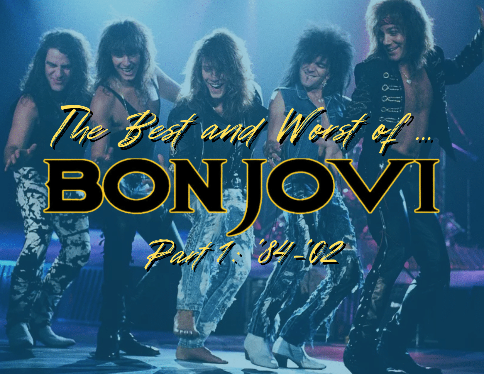 Bon Jovi Best and Worst songs, Bon Jovi podcast episode, Bon Jovi album rankings, Bon Jovi debut album 1984, 7800° Fahrenheit review, Slippery When Wet best songs, New Jersey album review, Keep the Faith album discussion, These Days Bon Jovi analysis, Crush album breakdown, Bounce album review, Livin’ on a Prayer debate, It’s My Life comeback, Dry County deep cut, 80s hard rock podcast, 90s rock album rankings, arena rock bands, hair metal era, Bon Jovi deep cuts, Bon Jovi worst songs, rock music discussion podcast, classic rock debate, music podcast episode, album by album review, rock band discography breakdown